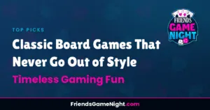 Read more about the article Classic Board Games That Never Go Out of Style – Timeless Gaming Fun