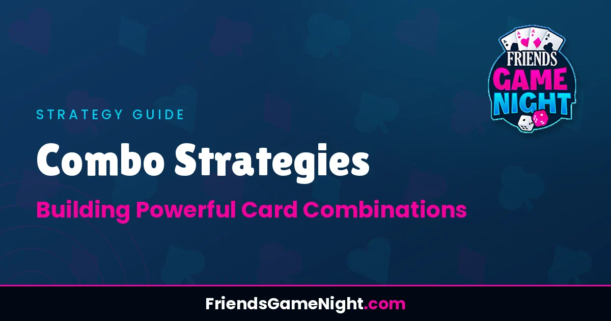 Combo Strategies: Building Powerful Card Combinations