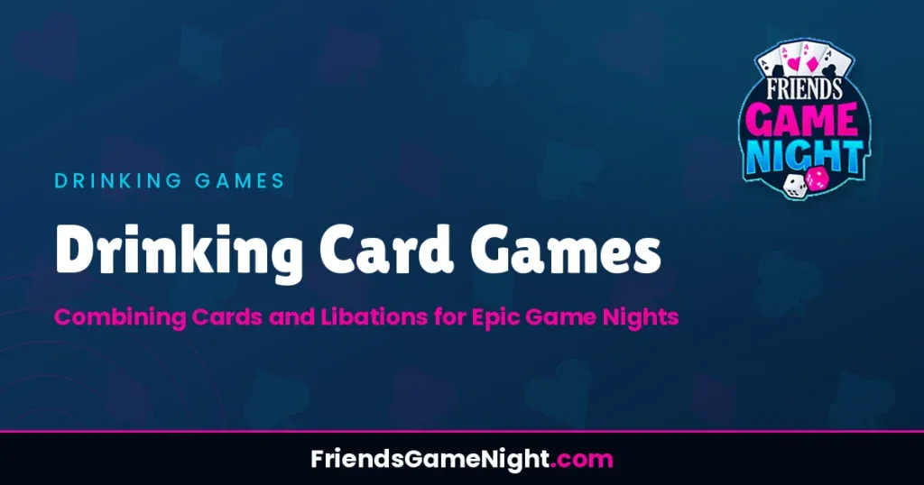 Drinking Card Games: Combining Cards and Libations for Epic Game Nights