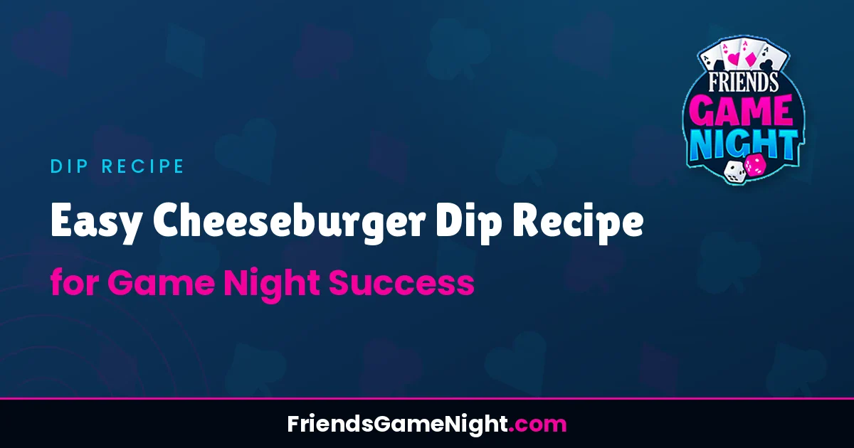 Read more about the article Easy Cheeseburger Dip Recipe for Game Night Success