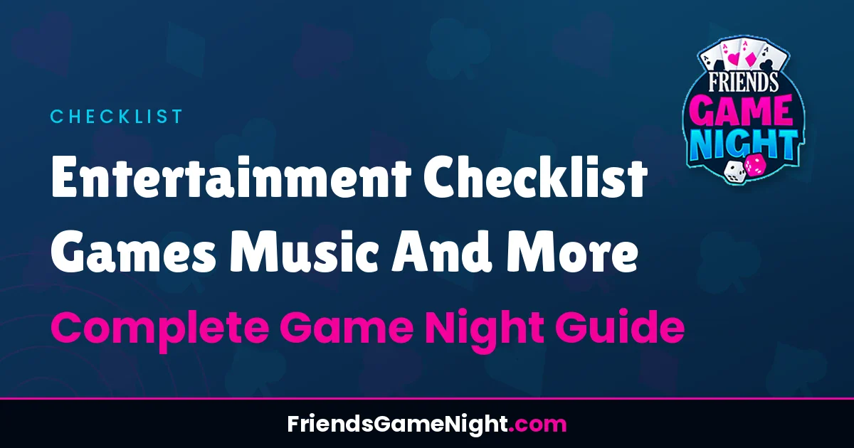 Read more about the article Entertainment Checklist Games Music And More: Complete Game Night Guide