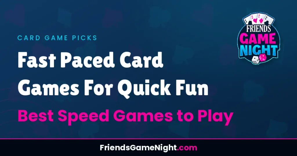 Fast Paced Card Games For Quick Fun - Best Speed Games to Play