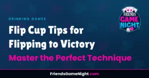 Read more about the article Flip Cup Tips for Flipping to Victory: Master the Perfect Technique