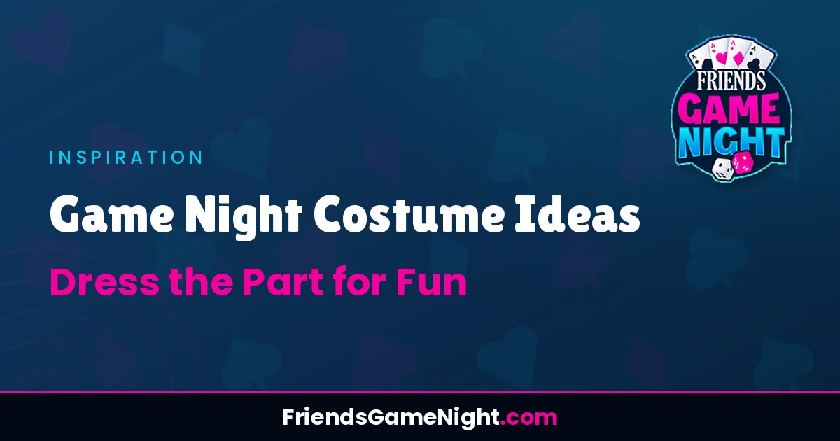 Read more about the article Game Night Costume Ideas: Dress the Part for Fun