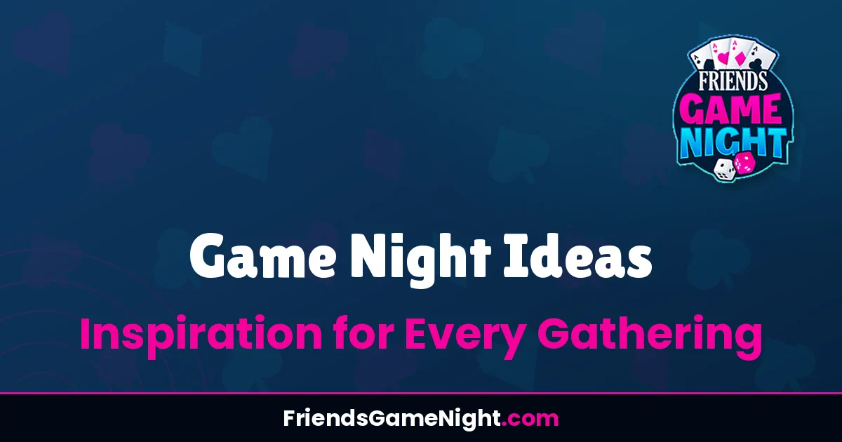 Read more about the article Game Night Ideas