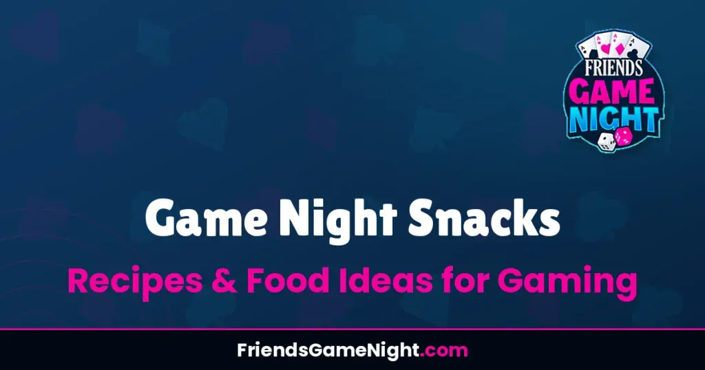 Game Night Snacks