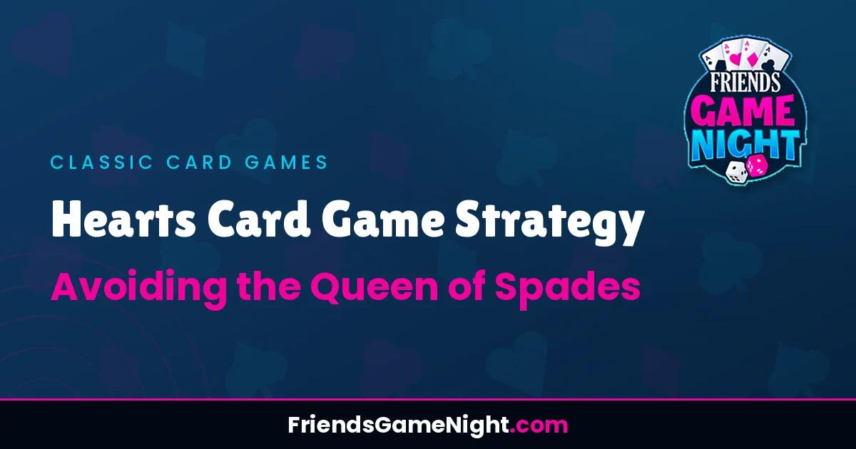 Read more about the article Hearts Card Game Strategy: Avoiding the Queen of Spades