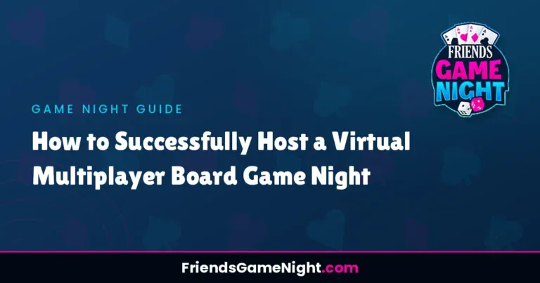 How to Successfully Host a Virtual Multiplayer Board Game Night