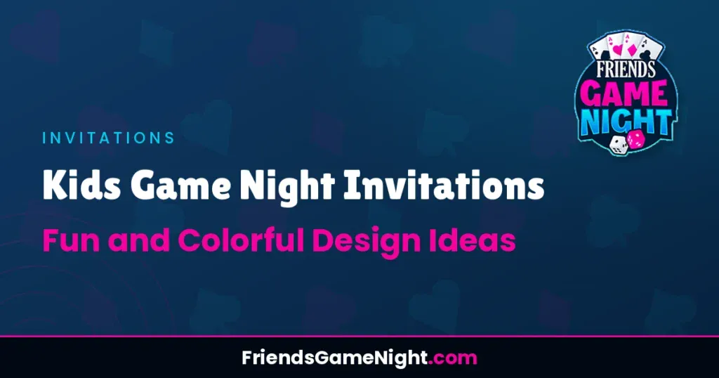 Kids Game Night Invitations: Fun and Colorful Design Ideas