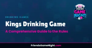 Read more about the article Kings Drinking Game: A Comprehensive Guide to the Rules