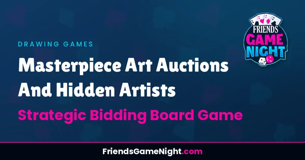 Masterpiece Art Auctions And Hidden Artists: Strategic Bidding Board Game