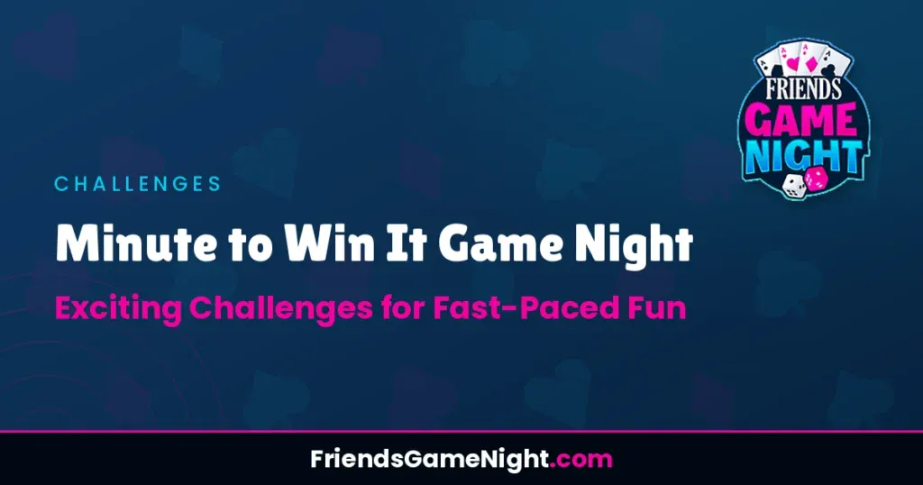 Minute to Win It Game Night: Exciting Challenges for Fast-Paced Fun
