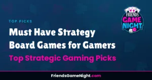 Read more about the article Must Have Strategy Board Games for Gamers – Top Strategic Gaming Picks