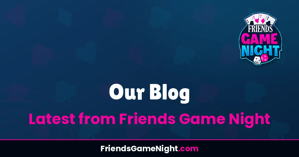 Read more about the article Our Blog – Friends Game Night