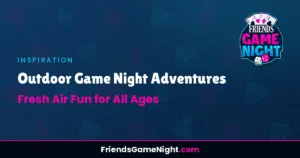Read more about the article Outdoor Game Night Adventures: Fresh Air Fun for All Ages