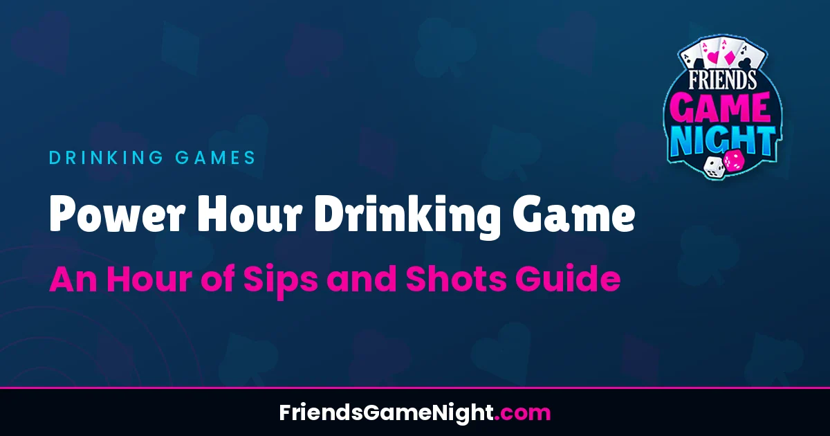 Read more about the article Power Hour Drinking Game: An Hour of Sips and Shots Guide