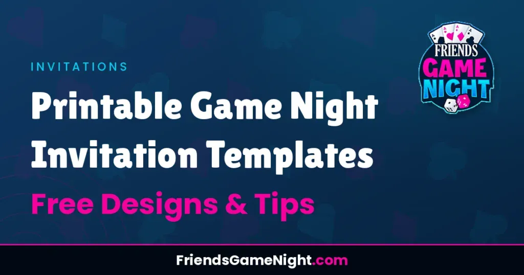 Printable Game Night Invitation Templates: Free Designs & Tips