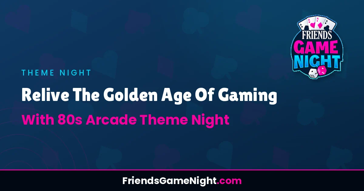 Read more about the article Relive The Golden Age Of Gaming With 80s Arcade Theme Night