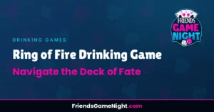 Read more about the article Ring of Fire Drinking Game: Navigate the Deck of Fate