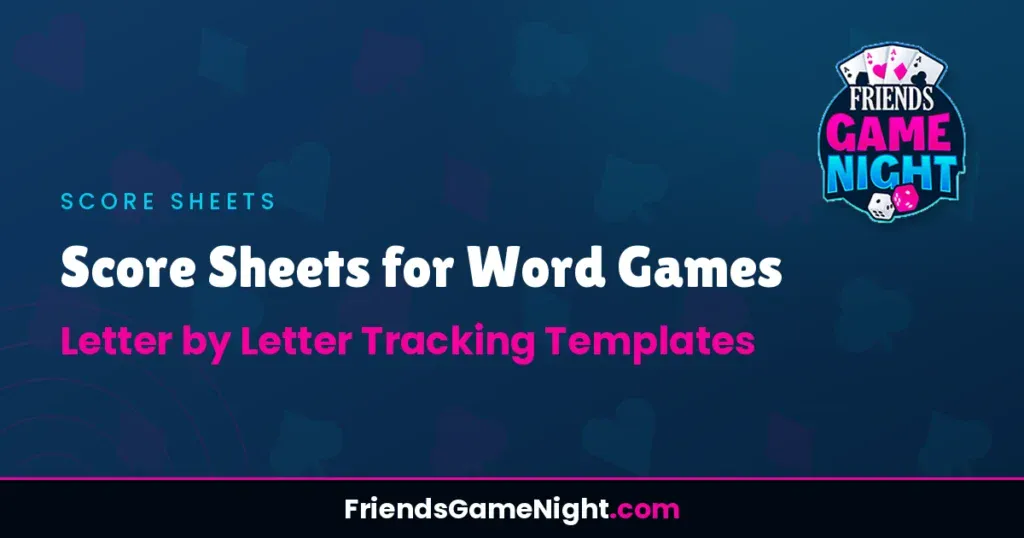 Score Sheets for Word Games: Letter by Letter Tracking Templates