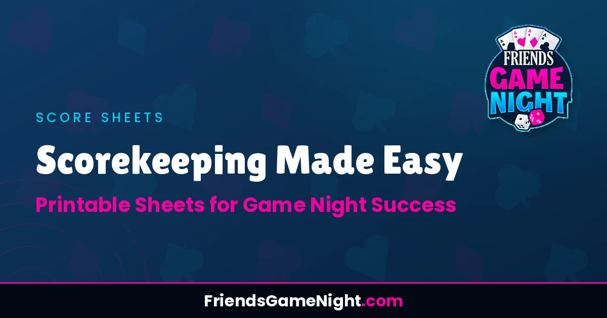 Scorekeeping Made Easy: Printable Sheets for Game Night Success