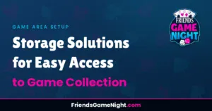 Read more about the article Storage Solutions for Easy Access to Game Collection