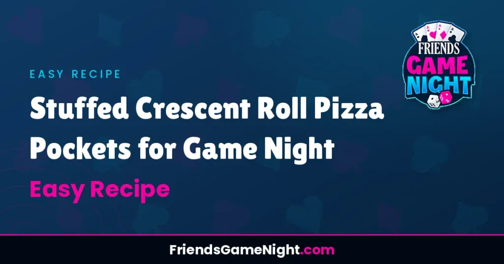 Stuffed Crescent Roll Pizza Pockets for Game Night - Easy Recipe