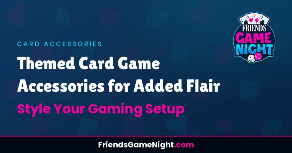 Themed Card Game Accessories for Added Flair - Style Your Gaming Setup