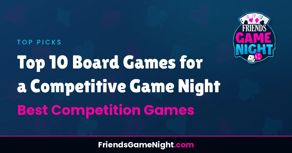 Read more about the article Top 10 Board Games for a Competitive Game Night – Best Competition Games