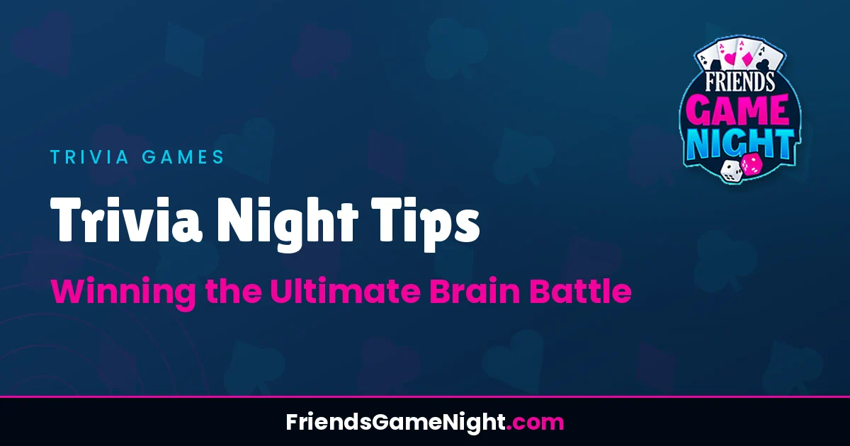 Read more about the article Trivia Night Tips: Winning the Ultimate Brain Battle