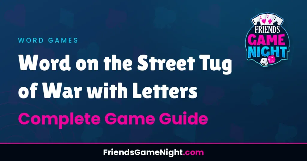 Word on the Street Tug of War with Letters - Complete Game Guide