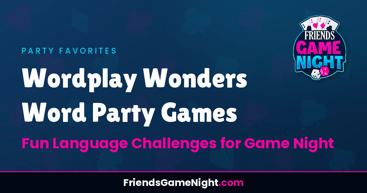 Wordplay Wonders Word Party Games - Fun Language Challenges for Game Night