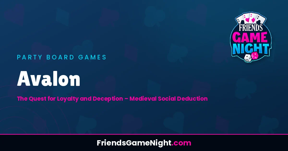 Read more about the article Avalon: The Quest for Loyalty and Deception – Medieval Social Deduction