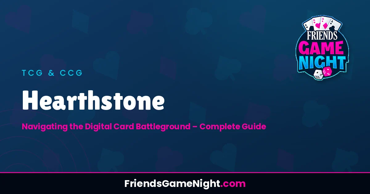 Hearthstone: Navigating the Digital Card Battleground - Complete Guide