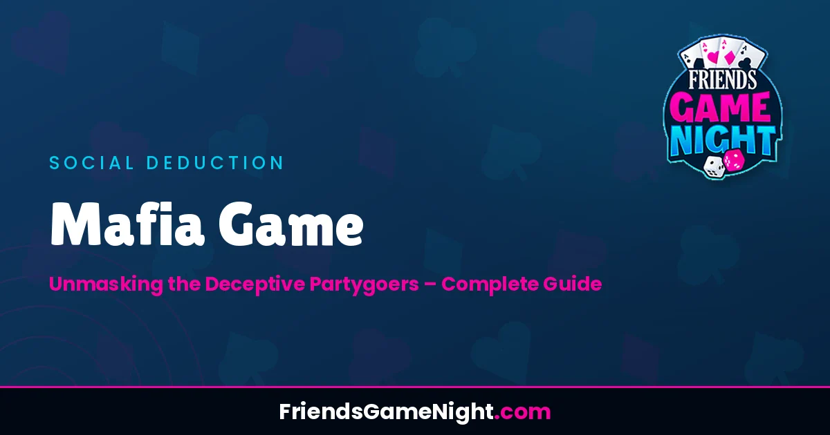 Read more about the article Mafia Game: Unmasking the Deceptive Partygoers – Complete Guide