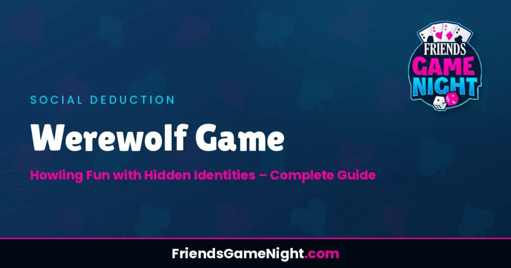 Werewolf Game: Howling Fun with Hidden Identities - Complete Guide