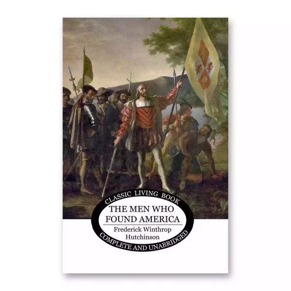 The Men Who Found America