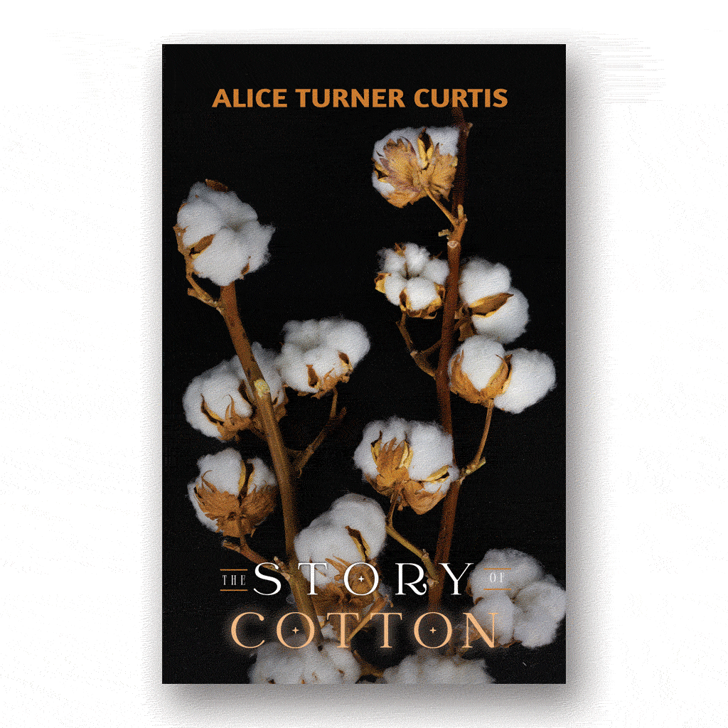 The Story of Cotton