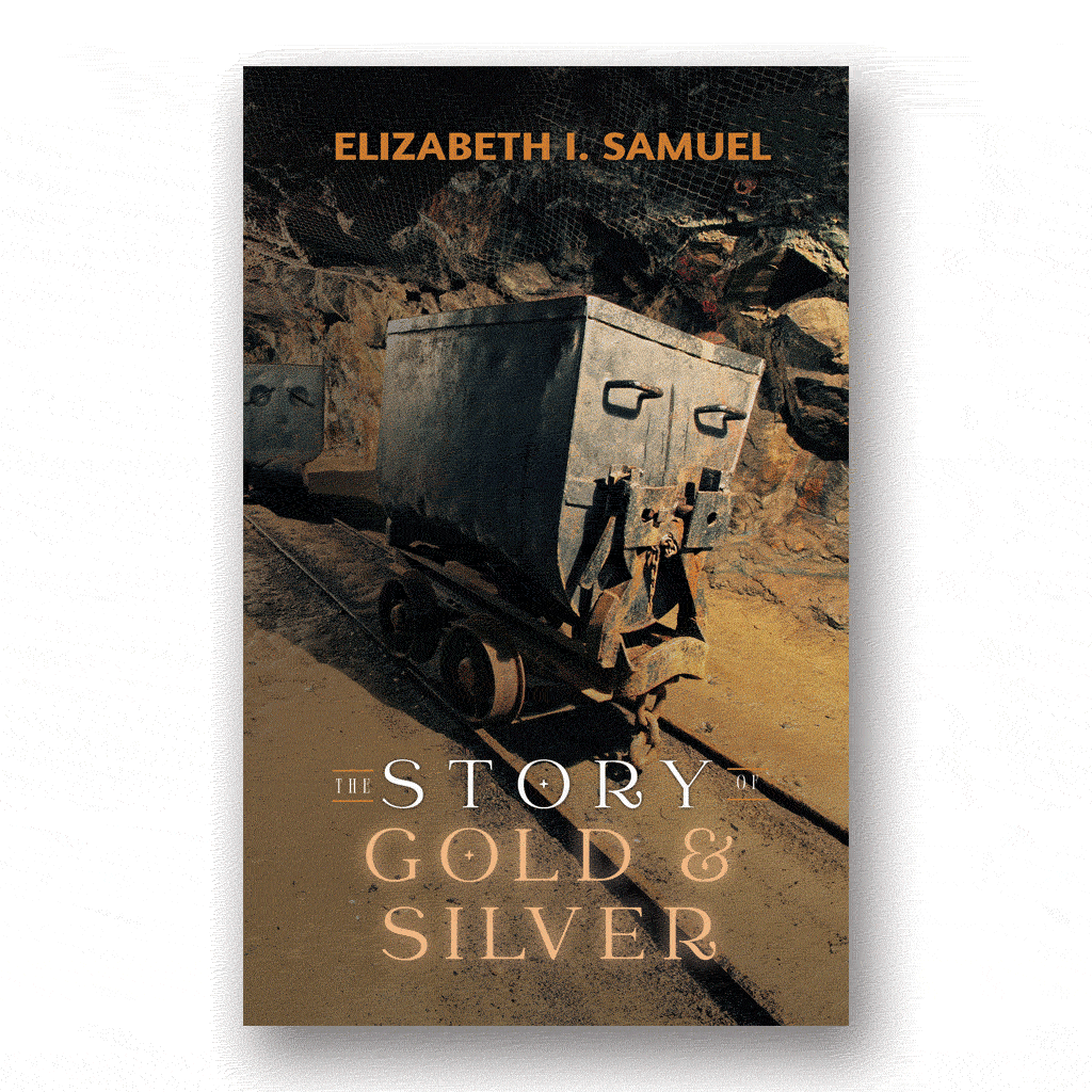 The Story of Gold and Silver
