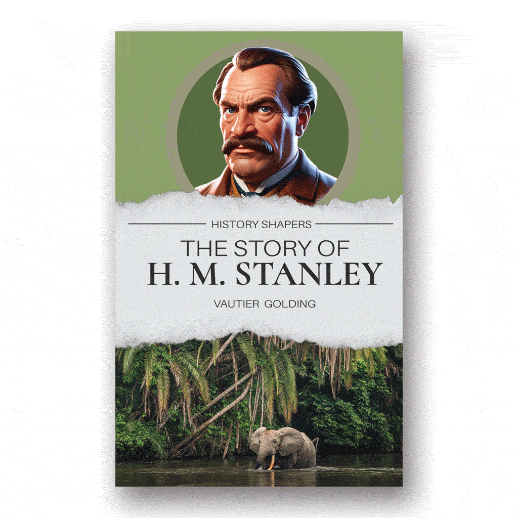 The Story of H. M. Stanley