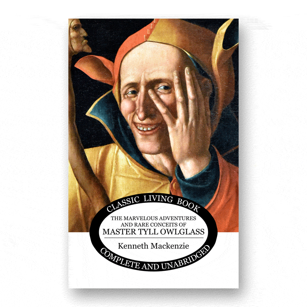 The Marvelous Adventures and Rare Conceits of Master Tyll Owlglass