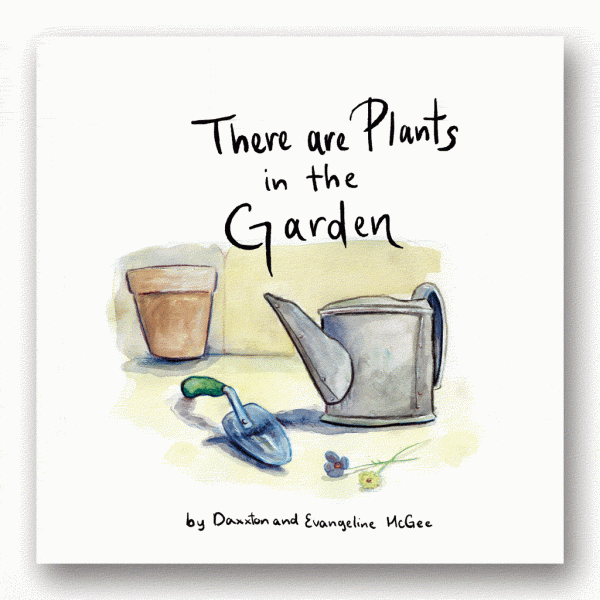 There are Plants in the Garden