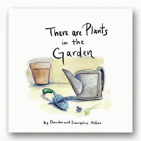 There are Plants in the Garden