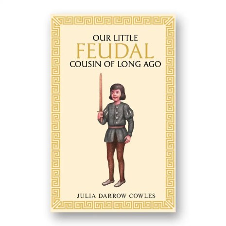 Our little Feudal cousin of long ago - Main