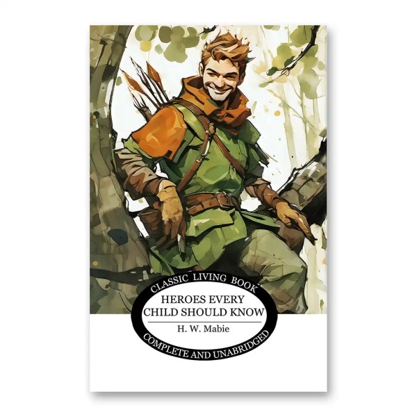 Heroes Every Child Should Know