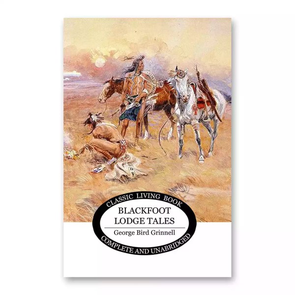 Blackfoot Lodge Tales