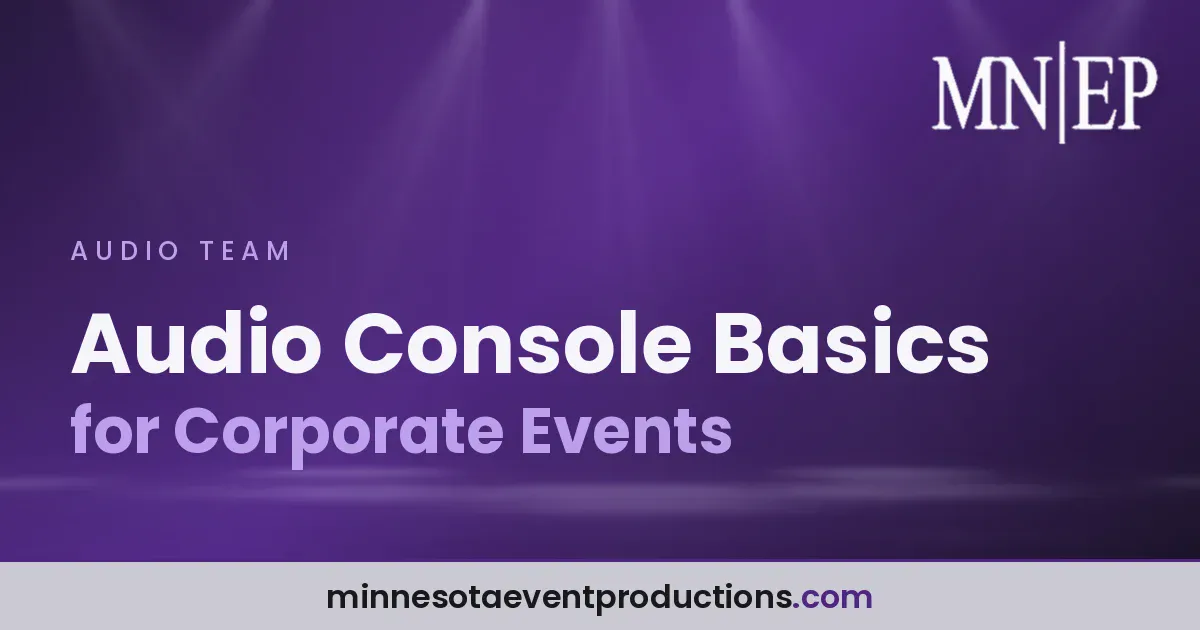 Read more about the article Audio Console Basics for Corporate Events