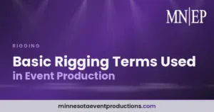 Read more about the article Basic Rigging Terms Used in Event Production