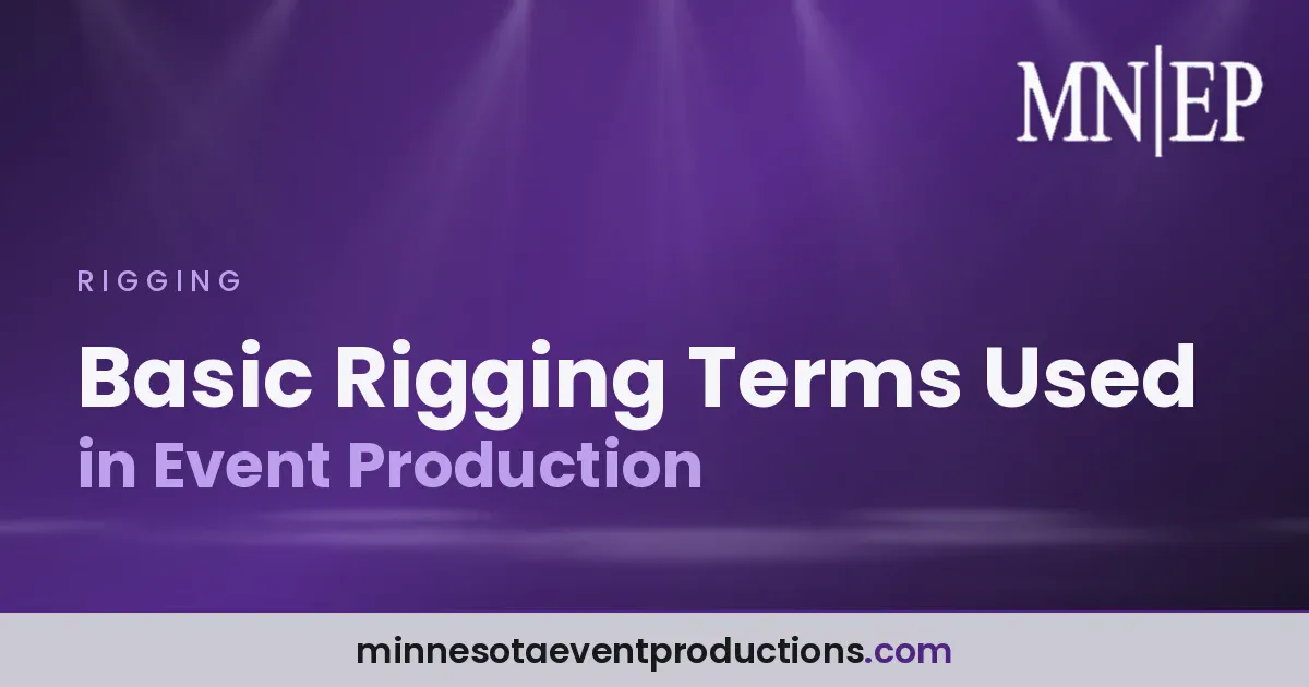 Read more about the article Basic Rigging Terms Used in Event Production