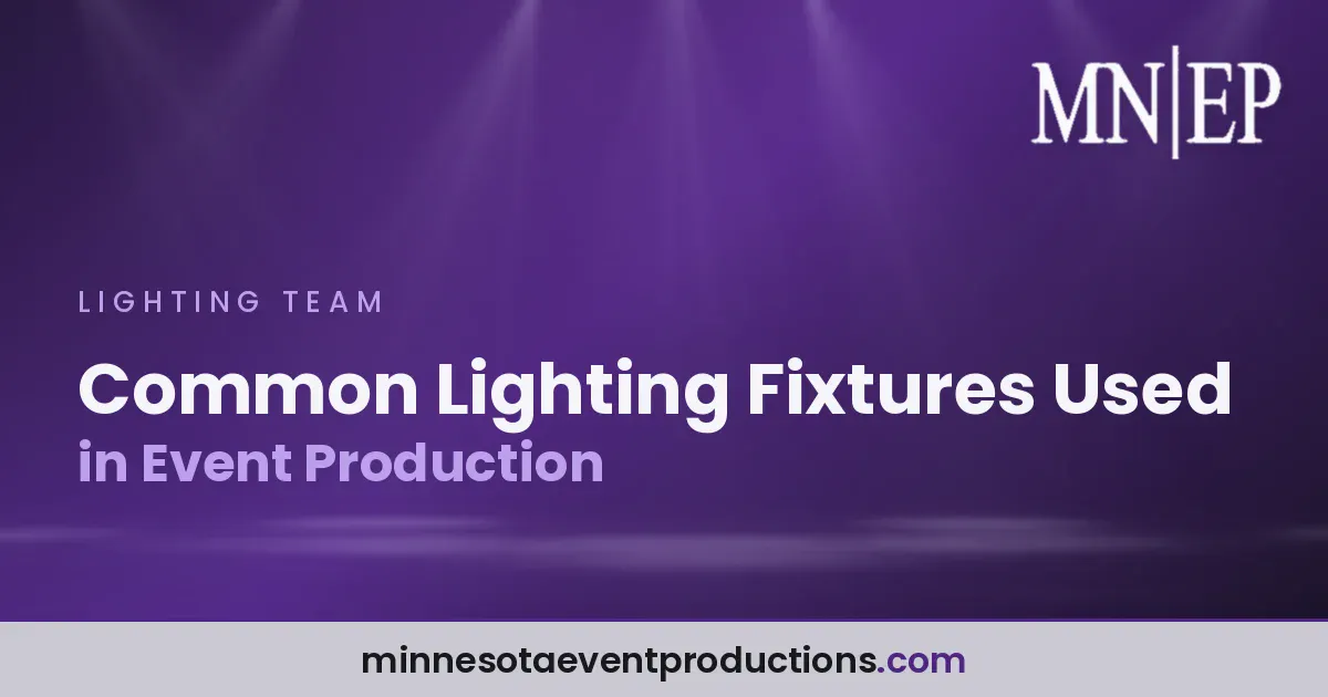 Read more about the article Common Lighting Fixtures Used in Event Production
